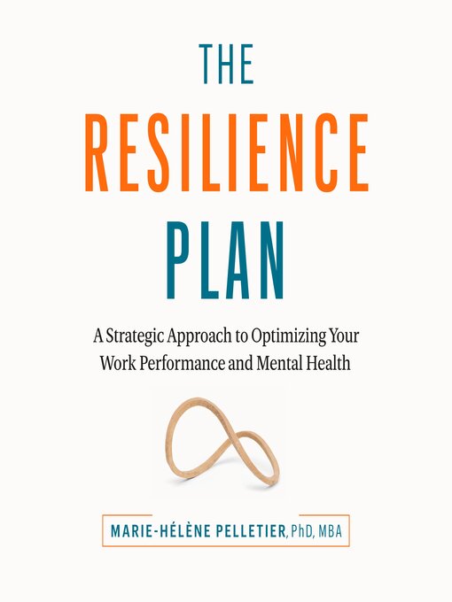 Title details for The Resilience Plan by Marie-Hélène Pelletier - Available